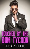 Touched By Dom Tycoon N. Carter