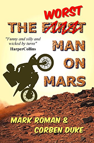 Worst Man on Mars Mark Roman