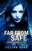 Far From Safe Jillian Ashe