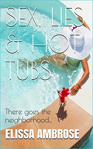 Sex Lies&Hot Tubs Elissa Ambrose