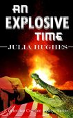 An Explosive Time Julia Hughes