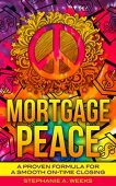 Mortgage Peace--A Proven Formula 