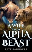 A Wife For Alpha Faye Saunders
