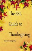 ESL Guide to Thanksgiving Jane Wangersky
