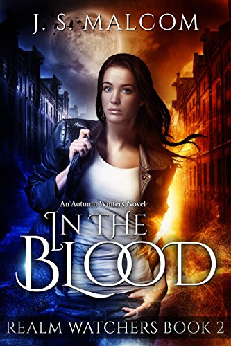 In the Blood Realm J. S.  Malcom (An Autumn Winters Novel)