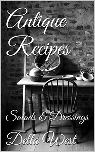 Antique Recipes Salads&Dressings 
