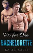 Two For One Bachelorette Karen Miles