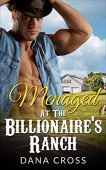 Menaged At Billionaire Ranch Dana Cross