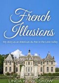 French Illusions Linda Kovic-Skow