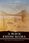 A Wave From Mama A. Robert Allen