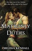 Matronly Duties Melissa Kendall