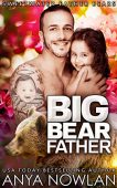 Big Bear Father Anya Nowlan