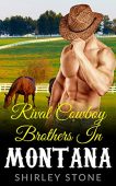 Rival Cowboy Brothers In Shirley Stone.