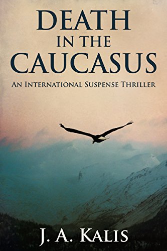 Death In Caucasus J.A. Kalis