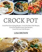 Crock Pot Clean Eating