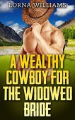A Wealthy Cowboy For Lorna Williams