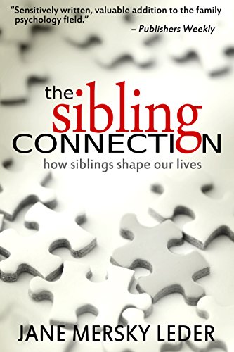 Sibling Connection How Siblings Jane Leder