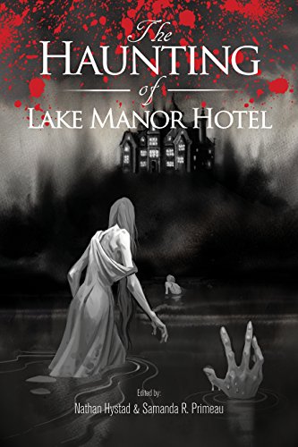 Haunting of Lake Manor Nathan  Hystad