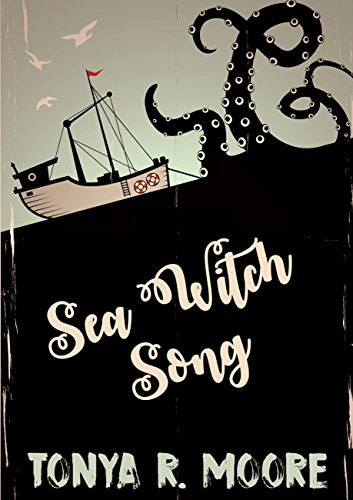 Sea Witch Song Tonya Moore
