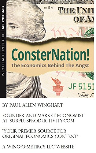 ConsterNation!: The Economics Behind the Angst