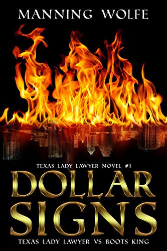 Dollar Signs : Texas Lady Lawyer vs Boots King