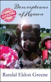 Descriptions of Heaven Randal Eldon Greene