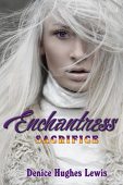 Enchantress Sacrifice Denice Hughes Lewis