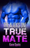 Alien's One True Mate S. Atherton