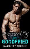 Prescribed By Dr Goodfried Naughty Nicole