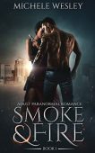 Smoke&Fire Michele Wesley