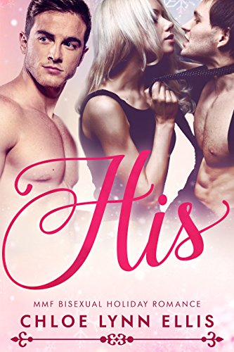 His : MMF Bisexual Holiday Romance
