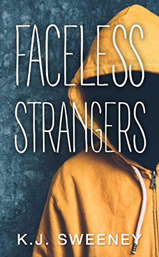 Faceless Strangers K.J. Sweeney