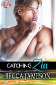 Catching Zia Becca Jameson