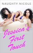 Romance Jessica's First Touch Naughty Nicole