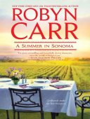 A Summer in Sonoma Robyn Carr