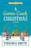 A Goose Creek Christmas Virginia Smith