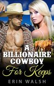 A Billionaire Cowboy For Erin  Walsh