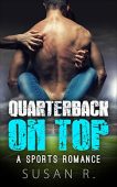Quarterback On Top Susan R.