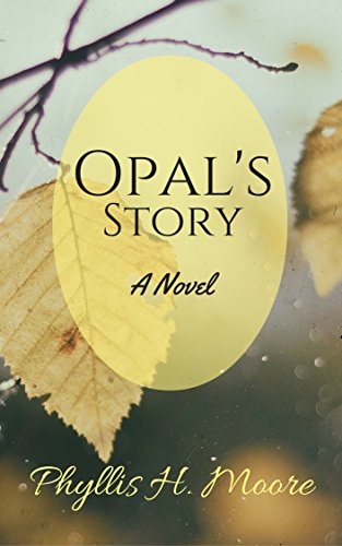Opal's Story, a Novel
