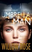 Umbrella Man Willow Rose