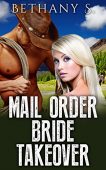 Mail Order Bride Takeover Bethany  S.
