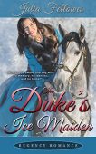 Duke's Ice Maiden Julia Fellowes