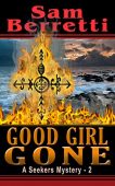 Good Girl Gone Sam Berretti