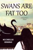 Swans Are Fat Too Michelle Granas