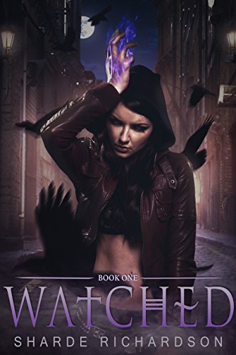 Watched  (Mikayla Blake, Demon Hunter Book 1)