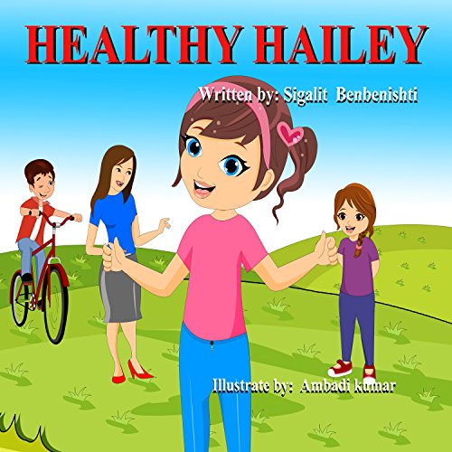 Children's book: Healthy Hailey: Teach your child to eat healthy food