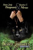 Sister Jaguar's Journey Judy Bisignano