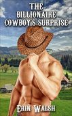 Billionaire Cowboy's Surprise Erin   Walsh