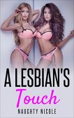 A Lesbian's Touch Naughty   Nicole