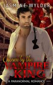 Chosen by the Vampire Jasmine Wylder